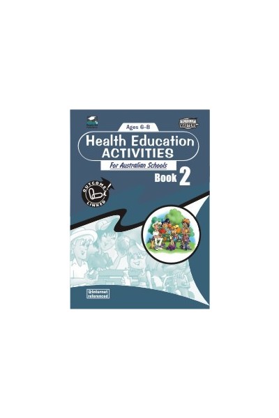 Health Education Activities for Australian Schools - Book 2: Ages 6-8