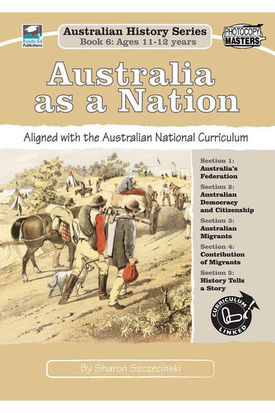 Australian History Series - Year 6: Australia as a Nation