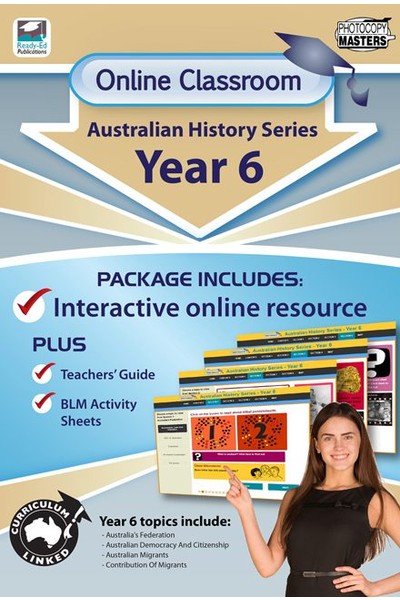 Online Classroom - Australian History Series: Year 6