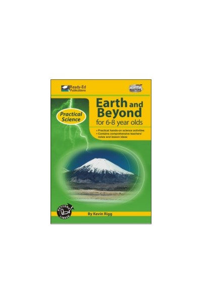 Practical Science: Earth & Beyond Series - Book 1: Ages 6-8