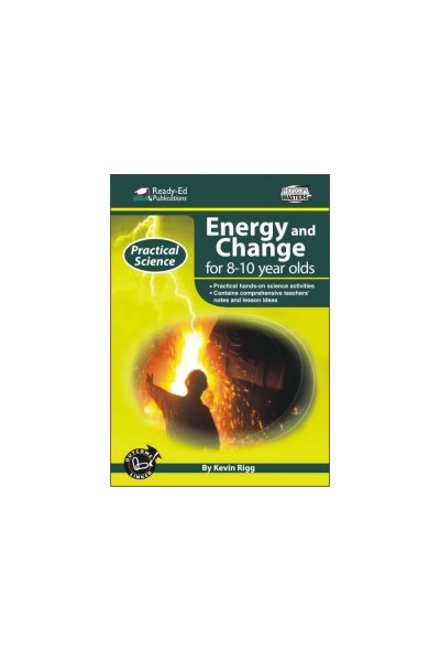 Practical Science: Energy & Change Series - Book 2: Ages 8-10