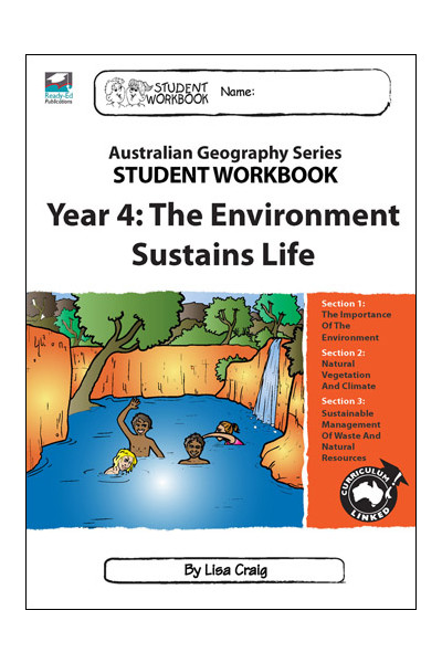 Australian Geography Series - Student Workbook: Year 4 (The Environment Sustains Life)