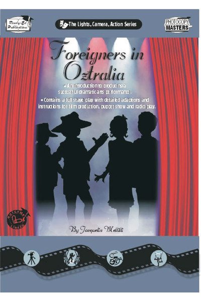 Lights, Camera, Action Series - Foreigners in Oztralia