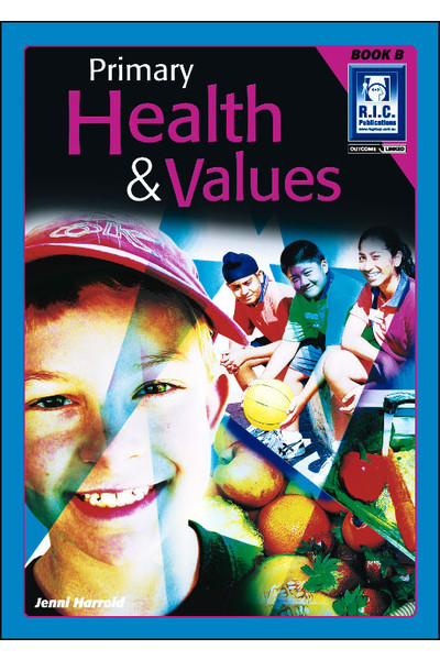 Primary Health and Values - Book B: Ages 6-7