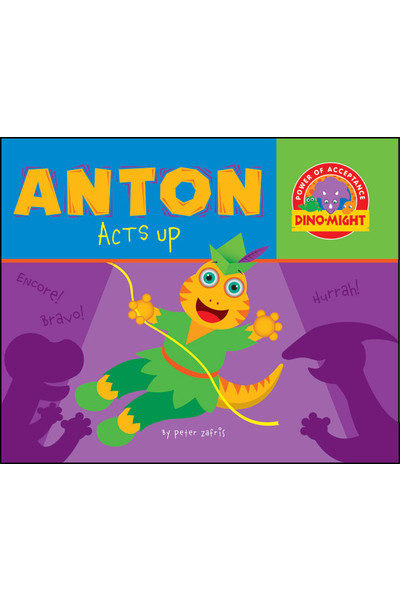 Dino-Might Bullying Books - Anton Acts Up
