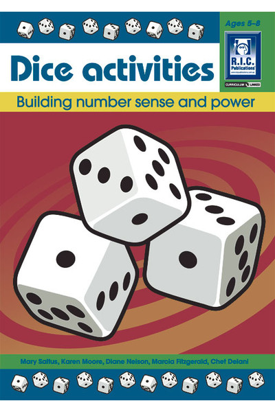 Dice Activities - Number Facts and Problem Solving : Building Number Sense (Ages 5-8)