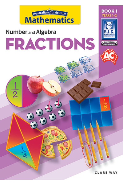 Australian Curriculum Mathematics - Fractions: Book 1