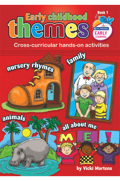 Early Childhood Themes - Nursery Rhymes, Family, Animals and All About Me