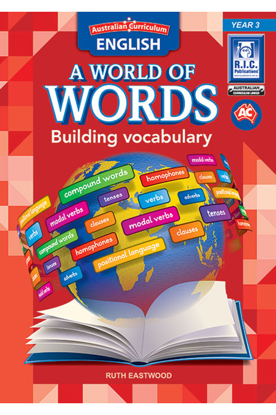Australian Curriculum English: A World of Words - Building Vocabulary: Year 3