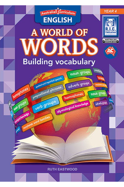 Australian Curriculum English: A World of Words - Building Vocabulary: Year 4