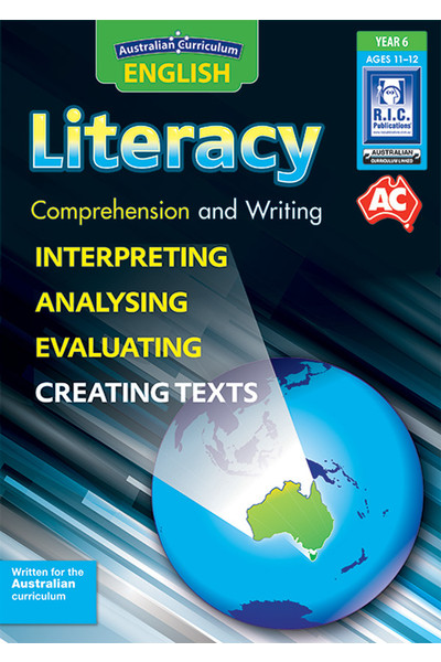 Australian Curriculum English - Literacy: Comprehension and Writing (Year 6)