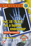 Achieve! Science as a Human Endeavour - Biology for years 9-10