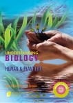 Understanding Biology - Human and Plant Life
