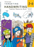 Targeting Handwriting VIC - Teacher Resource Book: Years 3-6
