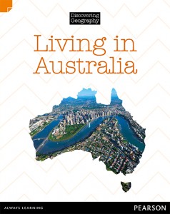 Discovering Geography (Middle Primary Nonfiction Topic Book) - Living in Australia