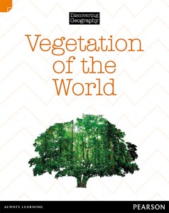 Discovering Geography (Middle Primary Nonfiction Topic Book) - Vegetation of the World