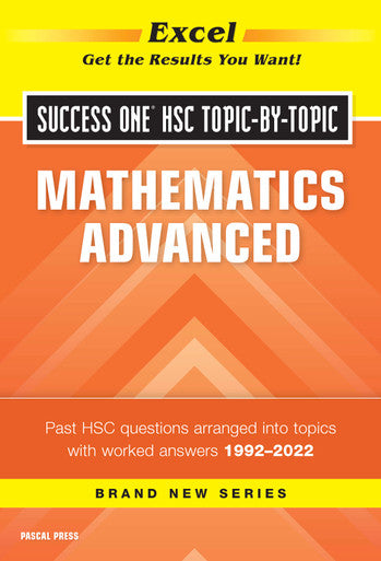 Excel Success One HSC Topic-By-Topic Mathematics Advanced 2023 Edition