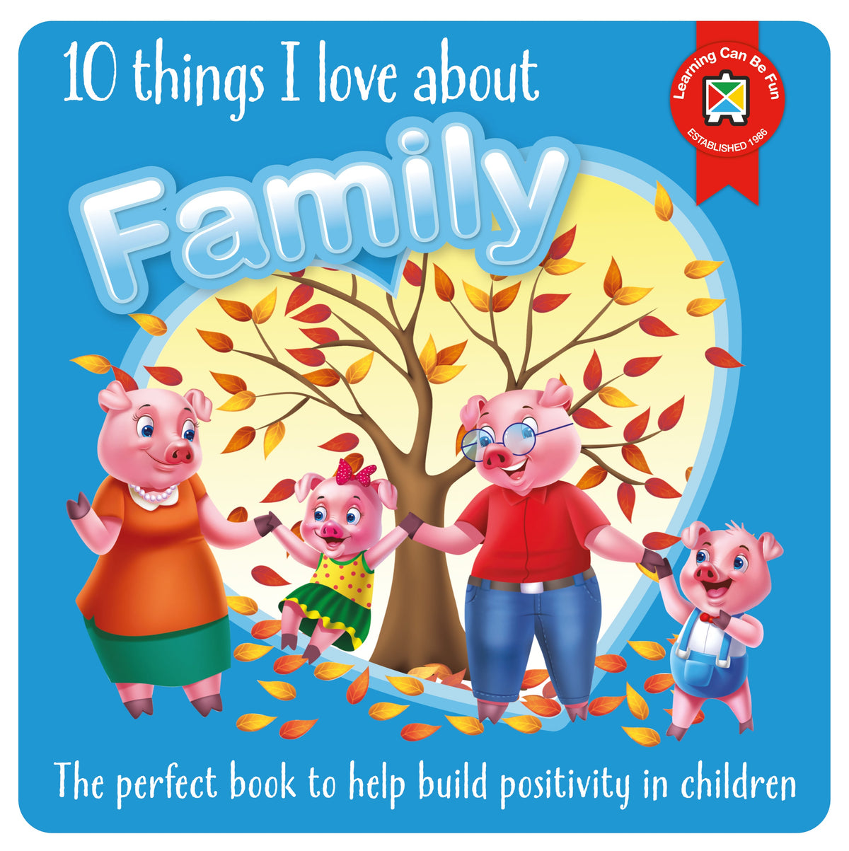 10 Things I Love About Family