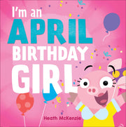 I'm an April Birthday Girl