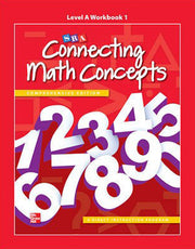 Connecting Math Concepts - Level A: Workbook 1