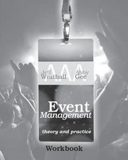 Event Management: Theory and Practice - Workbook