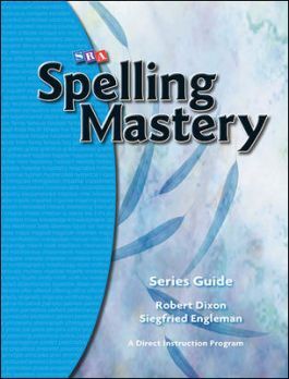 Spelling Mastery US EDITION - Series Guide