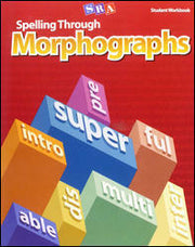 Spelling Through Morphographs - Student Workbook