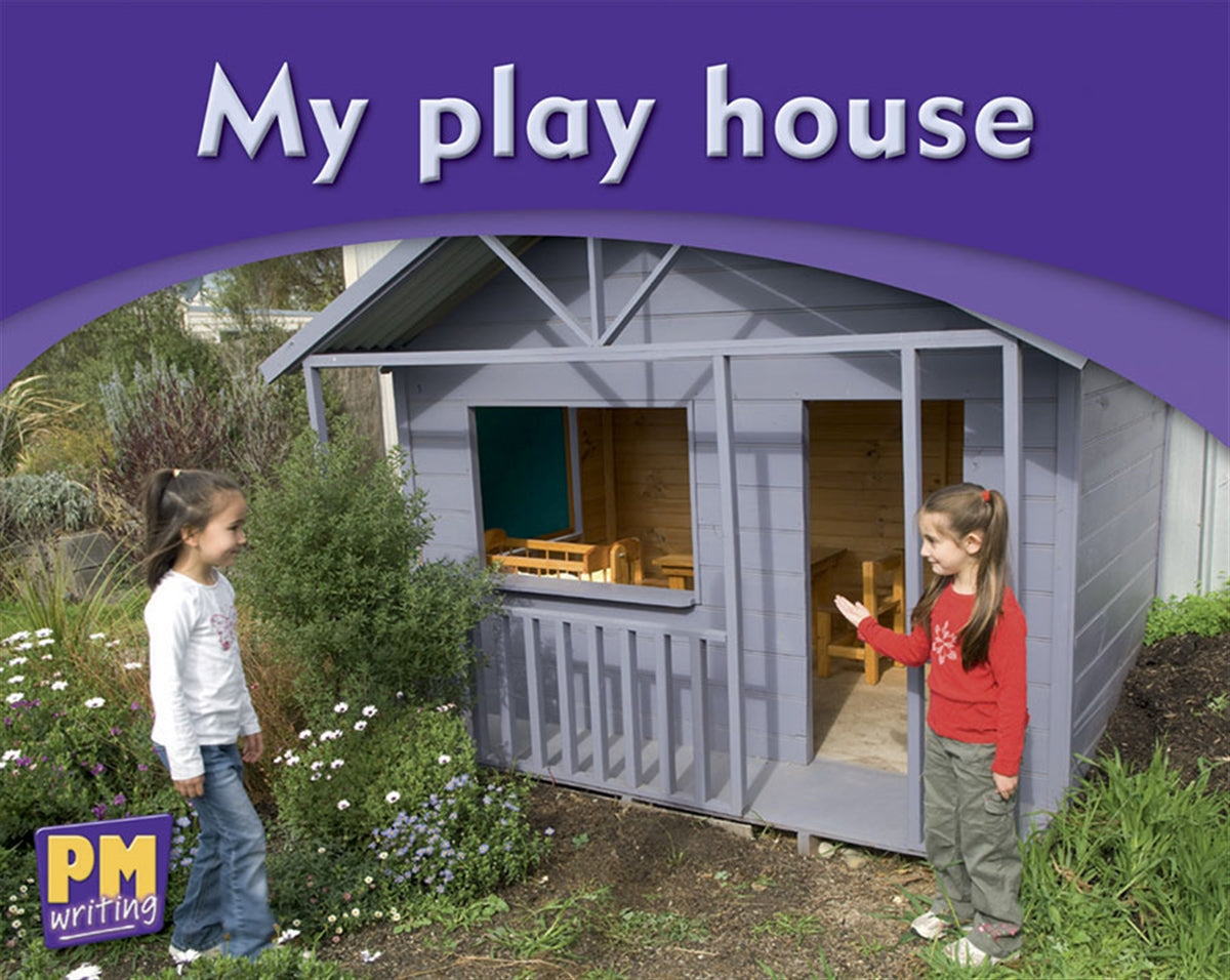 My play house - PM Writing