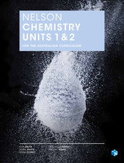 Nelson Chemistry for the Australian Curriculum - Units 1 & 2: Student Book (Print & Digital)