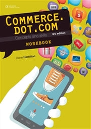 Commerce.dot.com: Concepts and Skills Homework Book (3rd Edition)