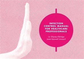 Infection Control Manual for Healthcare Professionals