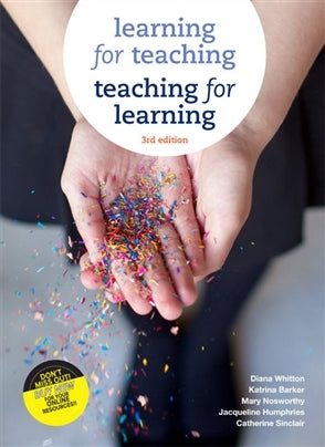 Learning for Teaching, Teaching for Learning (3rd Edition)