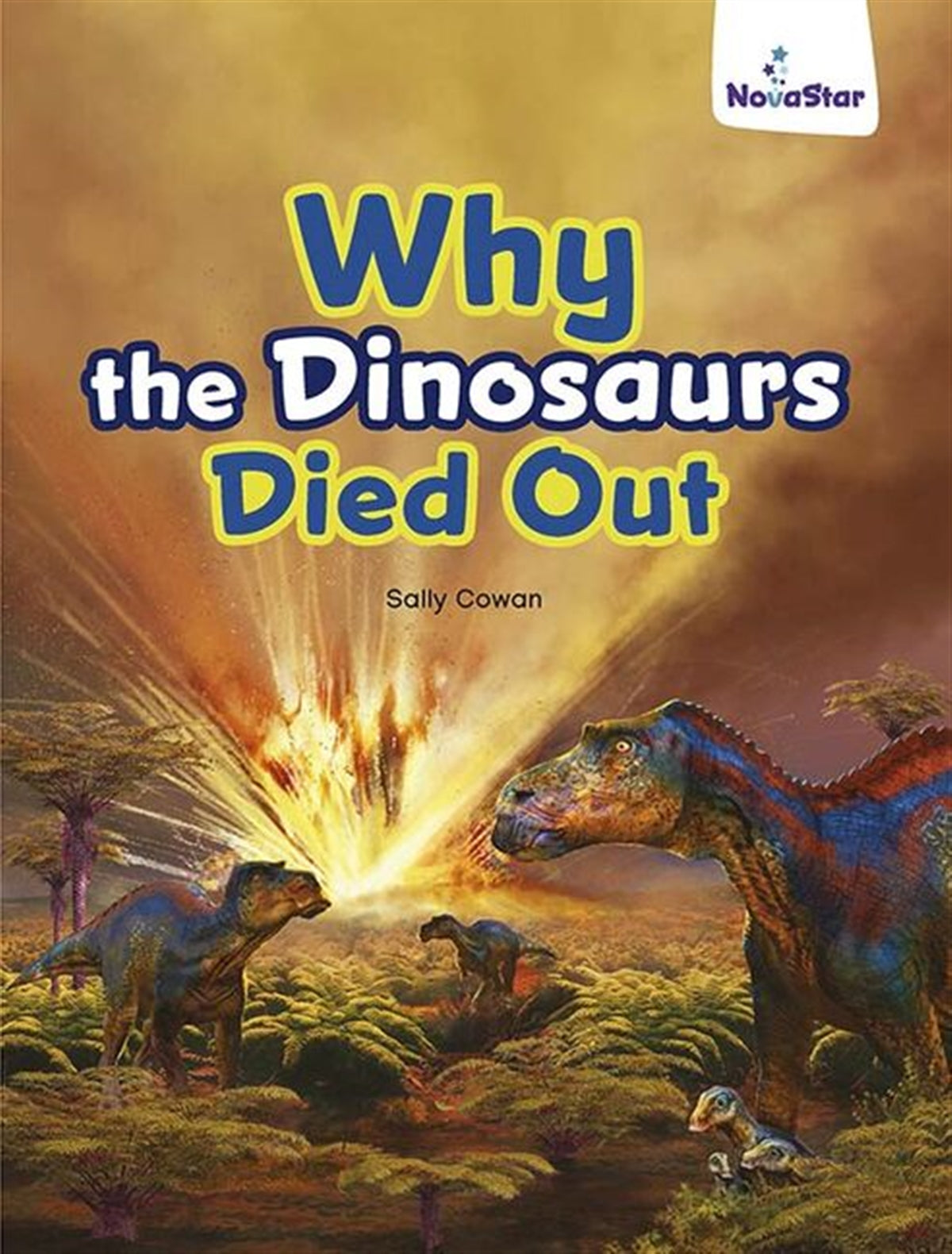Why the Dinosaurs Died Out