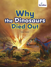 Why the Dinosaurs Died Out