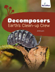 Decomposers: Earth's Clean-Up Crew