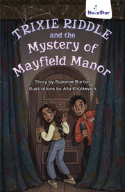 Trixie Riddle and the Mystery of Mayfield Manor