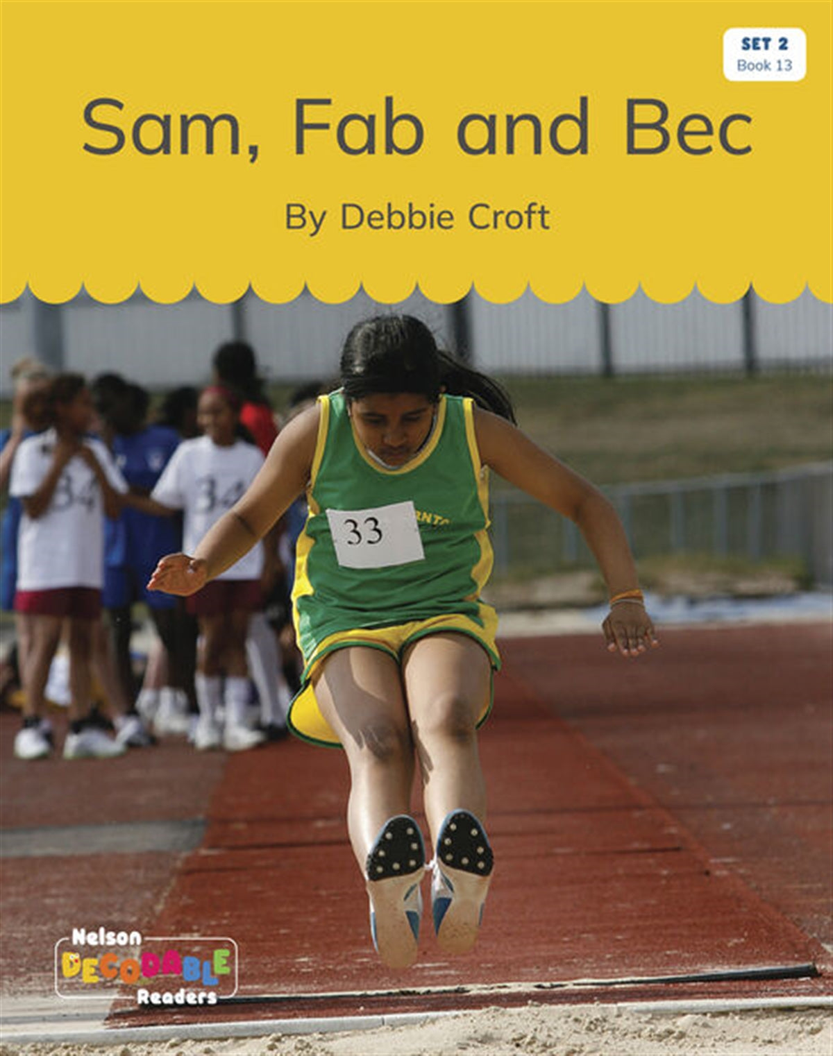 Sam, Fab and Bec (Set 2, Book 13) - Nelson Decodable Readers