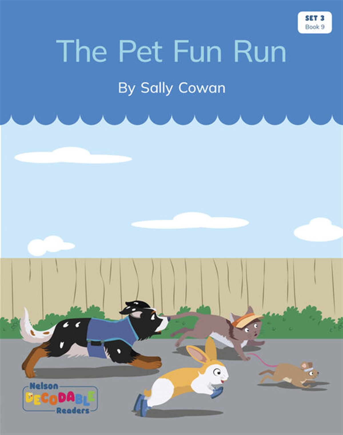 The Pet Fun Run (Set 3, Book 9) - Nelson Decodable Readers