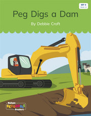 Peg Digs a Dam (Set 3, Book 13) - Nelson Decodable Readers