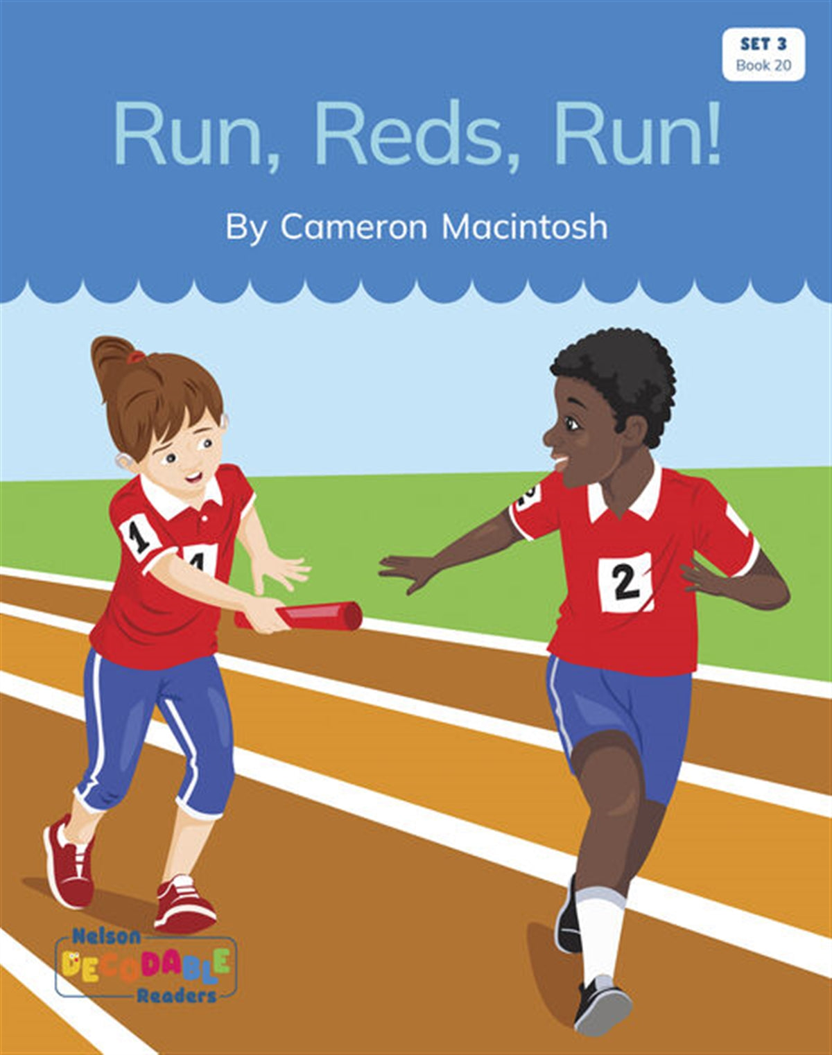 Run, Reds, Run! (Set 3, Book 20) - Nelson Decodable Readers