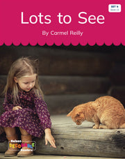 Lots to See (Set 4, Book 13) - Nelson Decodable Readers