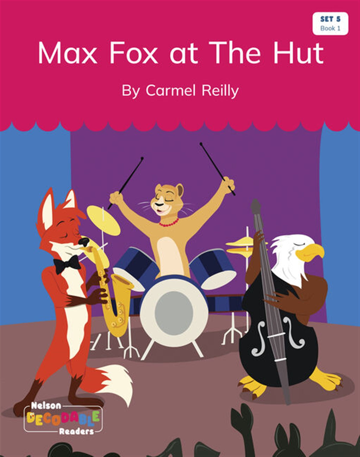 Max Fox at The Hut (Set 5 Book 1) - Nelson Decodable Readers