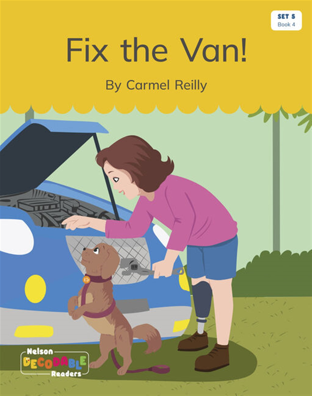 Fix the Van! (Set 5 Book 4) - Nelson Decodable Readers