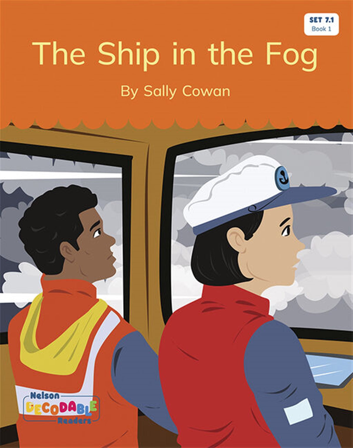 The Ship in the Fog (Set 7.1, Book 1) - Nelson Decodable Readers