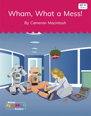 Wham, What a Mess! (Set 7.1, Book 6) - Nelson Decodable Readers