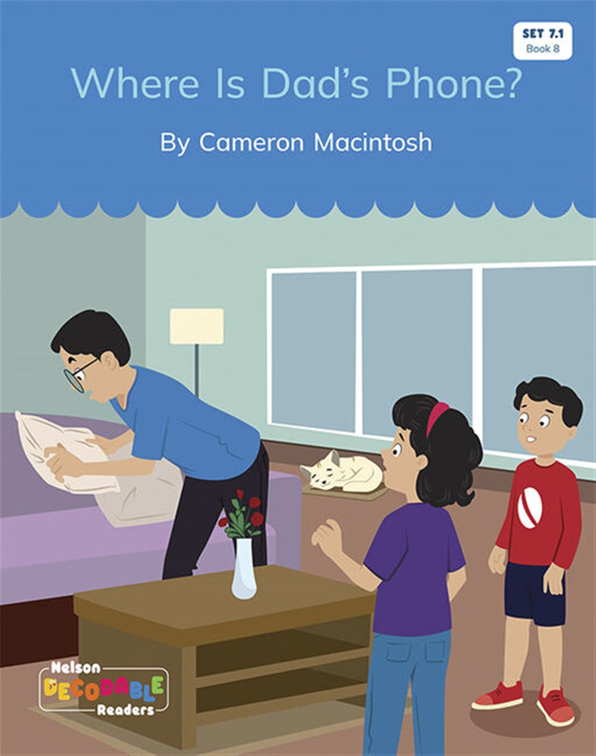 Where Is Dad's Phone? (Set 7.1, Book 8) - Nelson Decodable Readers