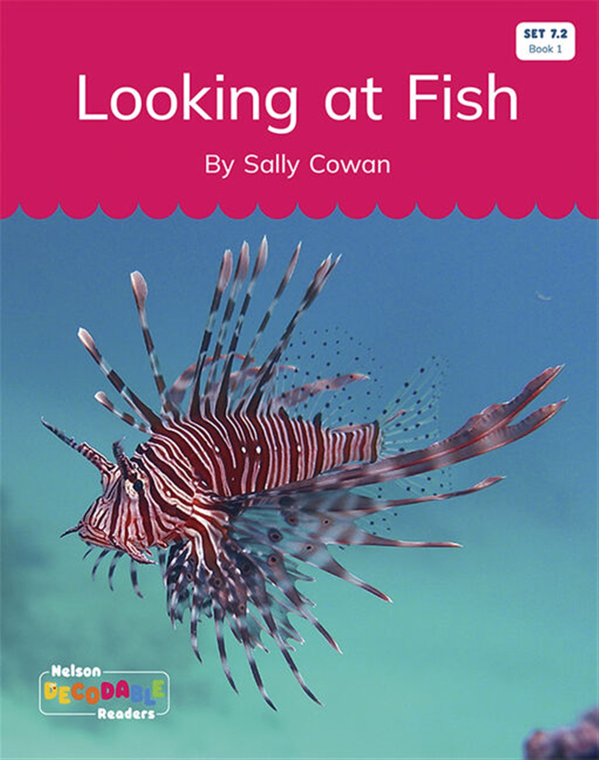 Looking at Fish (Set 7.2, Book 1) - Nelson Decodable Readers