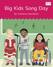 Big Kids Song Day (Set 7.2, Book 10) - Nelson Decodable Readers