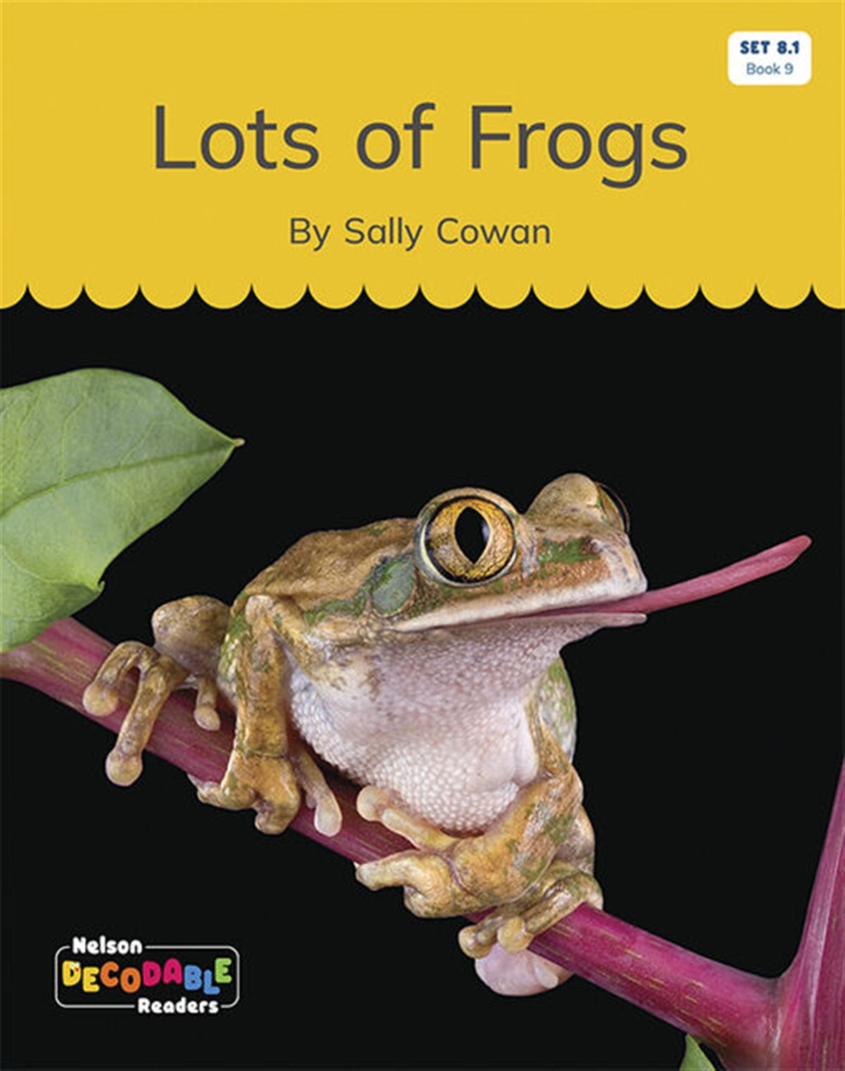 Lots of Frogs (Set 8.1, Book 9) - Nelson Decodable Readers