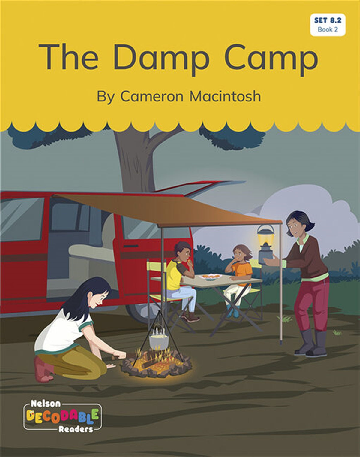 The Damp Camp (Set 8.2, Book 2) - Nelson Decodable Readers